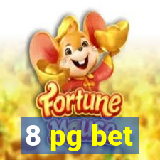 8 pg bet